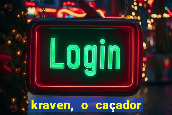 kraven, o caçador filme completo dublado